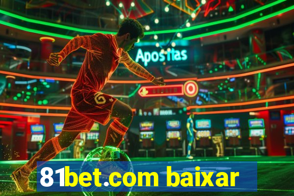 81bet.com baixar